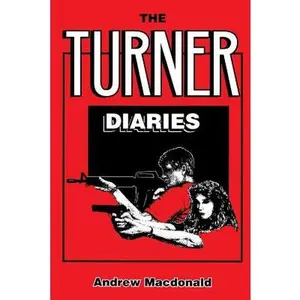The Turner Diaries -- Andrew MacDonald - Paperback