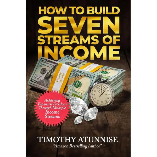 How to Build Seven Streams of Income: Achieving Financial Freedom Through Multiple Income Streams Finance Investment