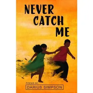 USED-Never Catch Me by Simpson, Darius (Paperback)