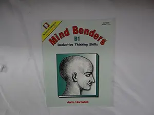 Mind Benders B1: Deductive Thinking Skills (Grades 7-12+) by Anita Harnadek (Paperback) - Used
