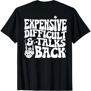 Women's " Expensive Difficult and Talks Back" Slogan Print Skeleton Hand Graphic Round Neck Tee,