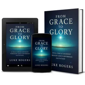 From Grace to Glory (paperback only)