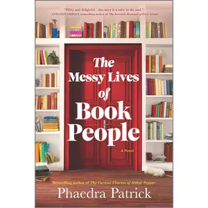 The Messy Lives of Book People by Phaedra Patrick [Paperback Book]
