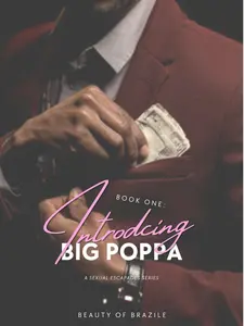 Introducing Big Poppa: Book One
