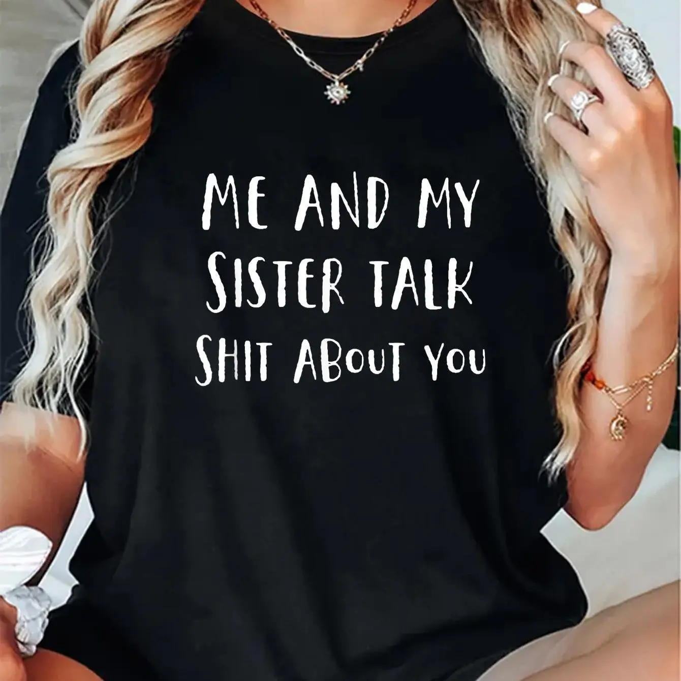 Women's 'Me and My Sister Talk Shit About You' Graphic T-Shirt, Casual 100% Cotton Short Sleeve Tee, Funny Everyday Gift for Sisters, Shortsleeve, Lady, Tshirt, Top, Printed Text