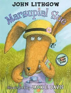 USED-Marsupial Sue [With CD] by Lithgow, John (Hardcover)