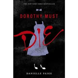 USED-Dorothy Must Die by Paige, Danielle (Paperback)