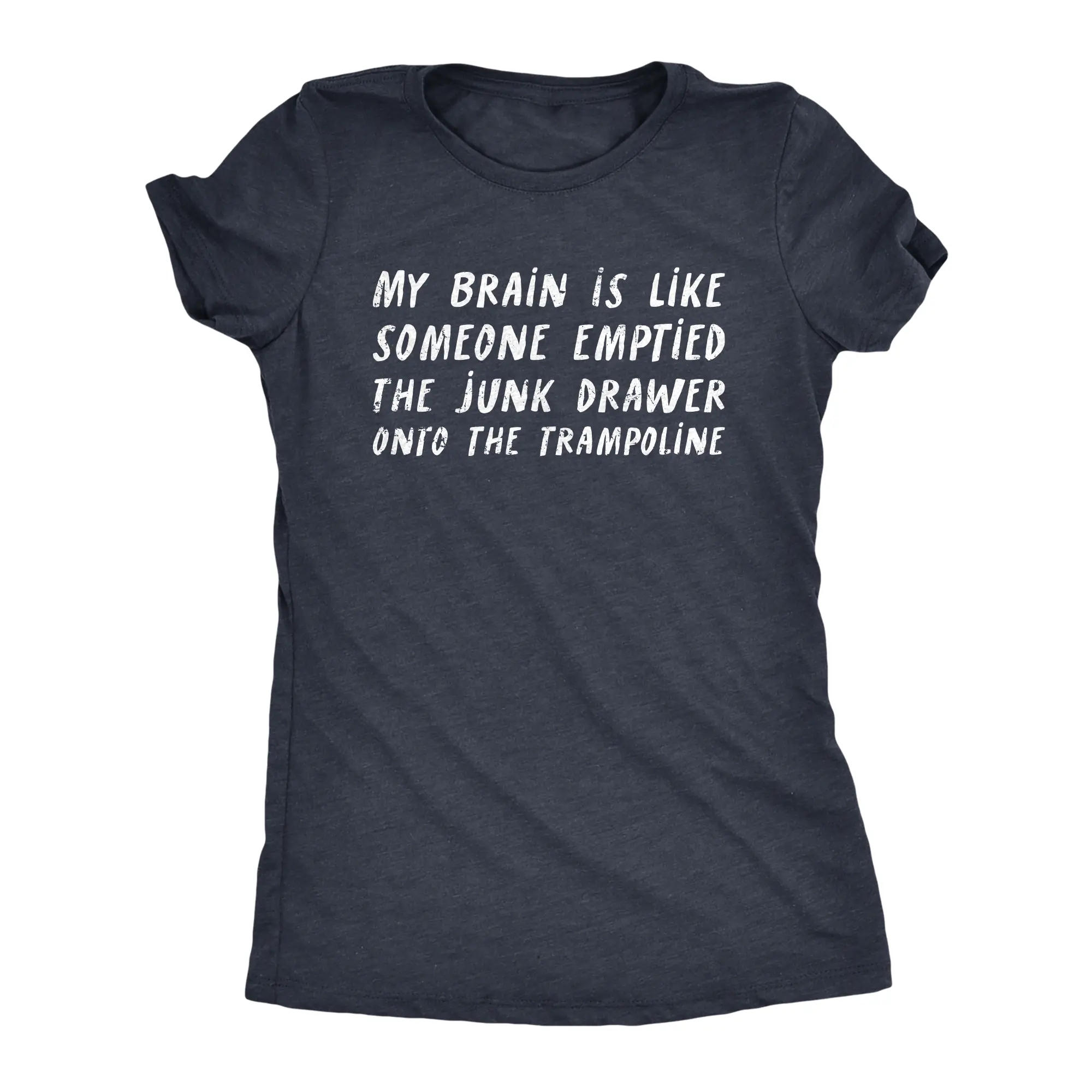 Womens My Brain Is Like Someone Emptied The Junk Drawer Onto The Trampoline T Shirt Funny Crazy Tee for Ladies Funny Womens T Shirts Cute Vintage Fashion Casual Ladies T-Shirt Gift Funny mental health Top Navy -