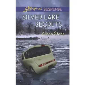 USED-Silver Lake Secrets (Love Inspired Suspense) by Alison Stone (Unknown)