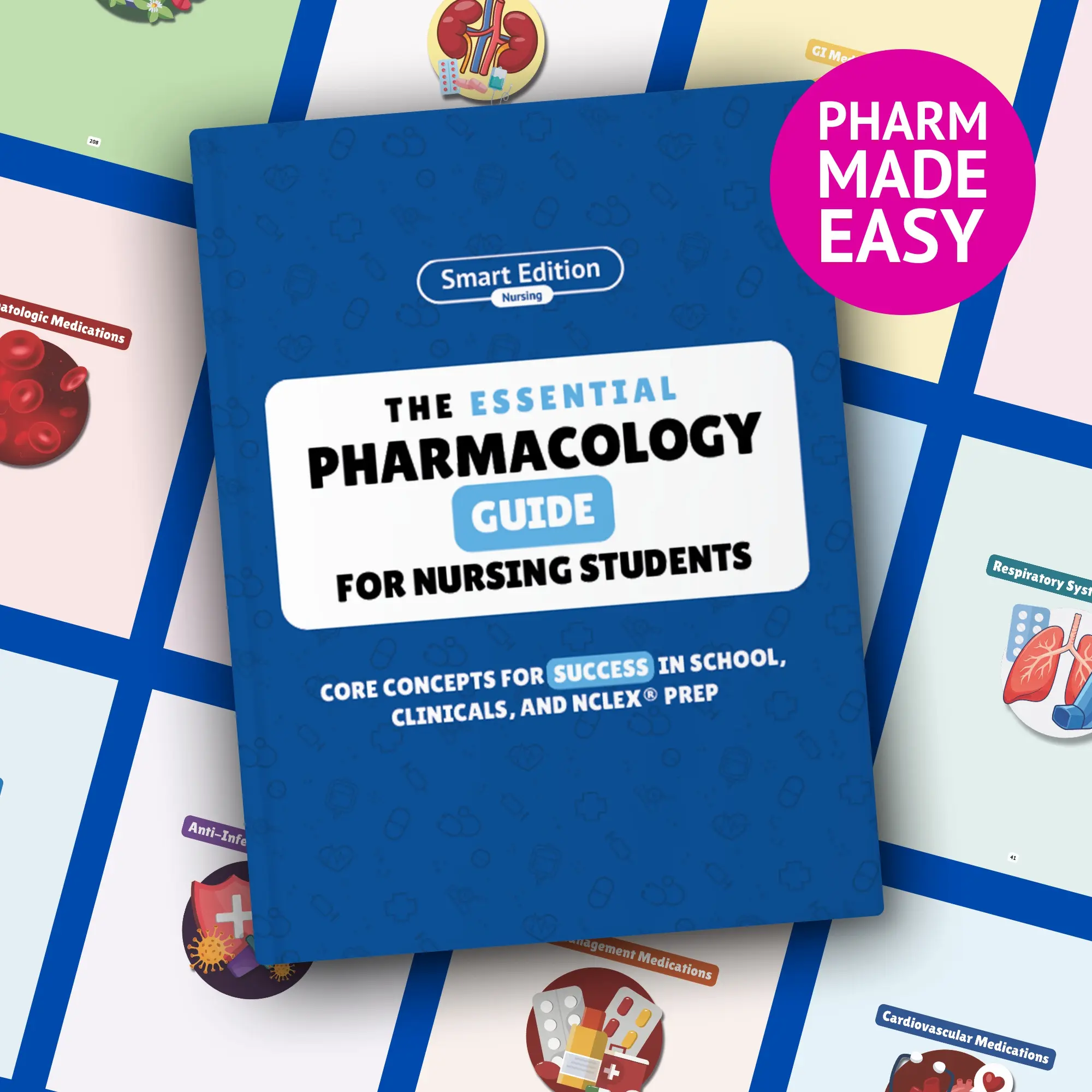 The Essential Pharmacology Guide for Nursing Students | Full Color | Written by a Nurse Practitioner | NCLEX Prep