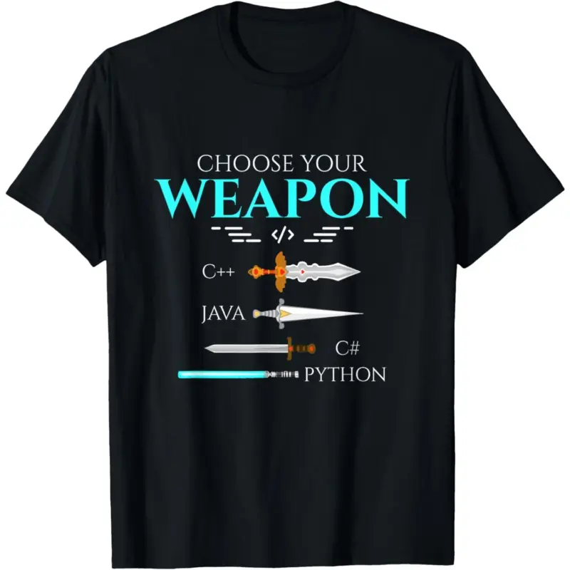 Choose Your Programming Weapon Funny Computer Python Coding Gift Unisex T-Shirt