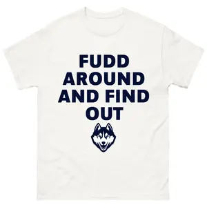Fudd Around And Find Out Shirt, Game Day Tshirt, Football T-shirt, Trending Fudd Around Tee, Sports Tee, Fudd's Mom's Shirt