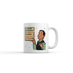 I Never Question My Wifes Choices I Was One of them Mug Funny Novelty Coffee Cup - 11oz Funny Coffee Mugs Ceramic Printed Drinkware Cup