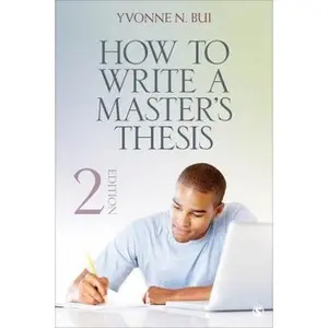 USED-How to Write a Master's Thesis by Bui, Yvonne N. (Paperback)