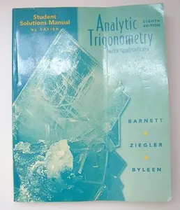 USED-Student Solutions Manual to accompany Analytic Trigonometry with Applications by Raymond A. Barnett (Paperback)