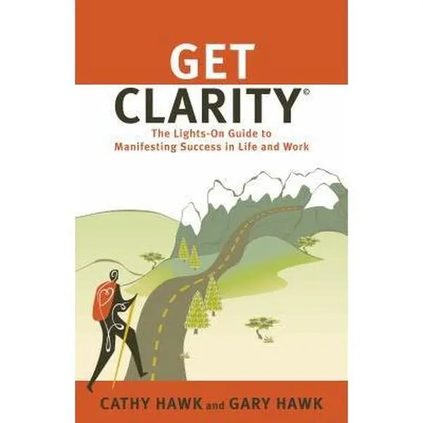 USED Book - Get Clarity: The Lights-On Guide to Manifesting Success in Life and Work by Gary Hawk (Paperback) - english