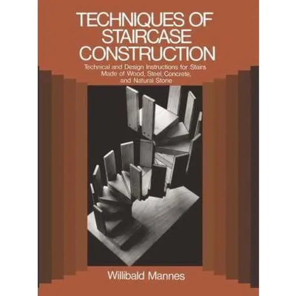 USED Book - Techniques of Staircase Construction: Technical and Design Instructions for Stairs Made of Wood, Steel, Concrete, and Natural Stone by W. Mannes (Hardcover) - english