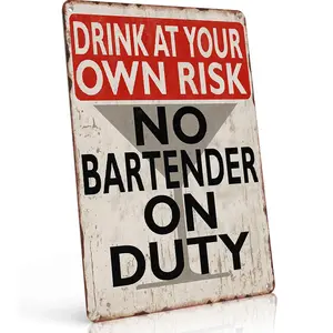 Funny Bar Metal Sign "DRINK AT YOUR OWN RISK NO BARTENDER ON DUTY" Humorous Retro Wall Art & Home Decoration, Wall Decor & Bedroom Decor for Bar & Game Room, 8×12 Inch Aluminum, Vintage Rustic Style, Ideal Gift for Bar Enthusiasts & Drinking Humor Fans