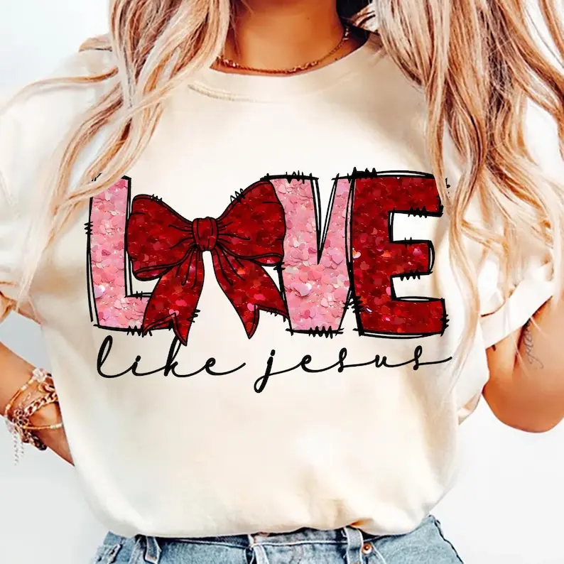 Love Like Jesus Valentine T-Shirt, Coquette Valentine T-Shirt, Valentine’s Day T-Shirt, Valentines Tee, Faux Sequin, Valentine Coquette Bow