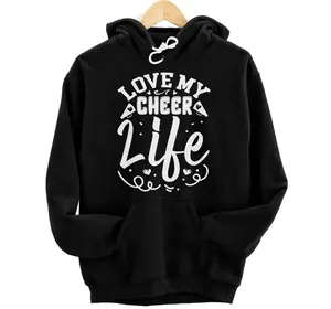 Love My Cheer Life | Cheerleader Hoodie, Sweatshirt, T-Shirt