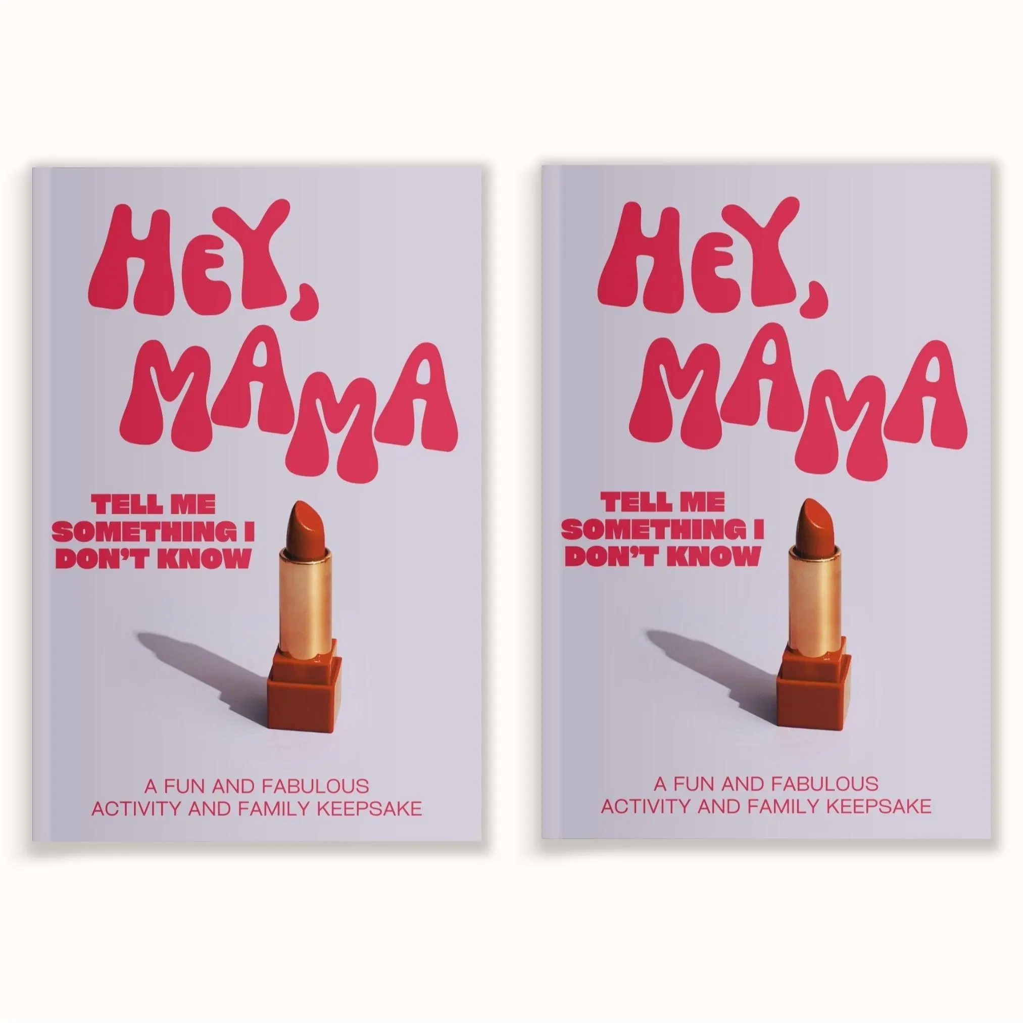 2 PACK: Hey, Mama! Tell Me Something I Don't Know Journal - Keepsake Journal Gift Book with Fun & Engaging Questions - A Gift For Mom by LARKINROAD