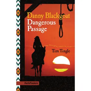 USED-Danny Blackgoat, Dangerous Passage by Tingle, Tim (Paperback)