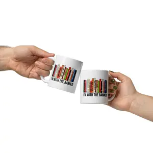 I'm With the Banned Books Coffee Mug Ceramic Drinkware 11 oz Sturdy Glossy Reusable Dishwasher & Microwave Safe Mug