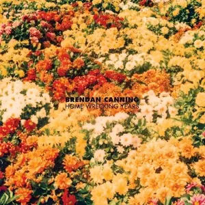 Brendan Canning - Home Wrecking Years  [VINYL RECORD - LP]