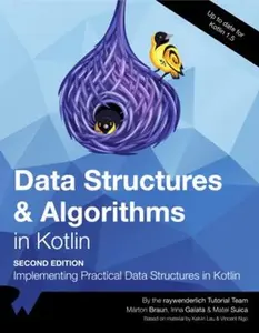 USED-Data Structures & Algorithms in Kotlin (Second Edition): Implementing Practical Data Structures in Kotlin by raywenderlich Tutorial Team (Paperback)