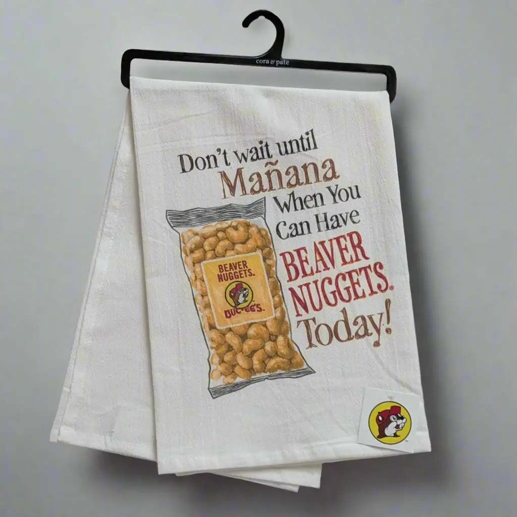 Buc-ee's "Don't Wait Until Manana" Tea Towel