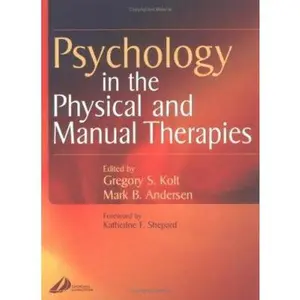 USED-Psychology in the Physical and Manual Therapies by Kolt, Gregory (Paperback)