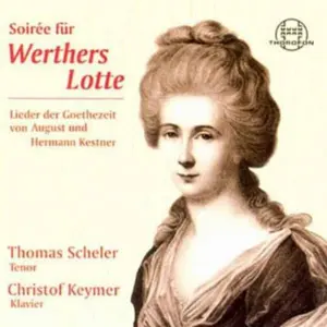 Kestner / Liszt / Scheler / Keymer - Soiree for Werther's Lotte  [COMPACT DISC - CD]