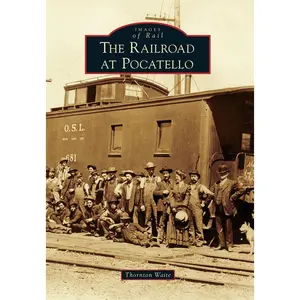 The Railroad at Pocatello