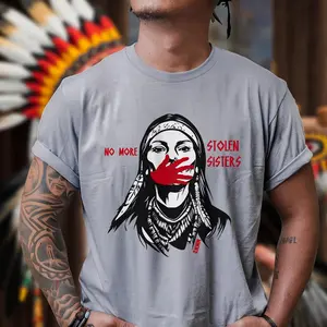 No More Stolen Sisters T-Shirt/Sweater/Hoodie - MMIW Awareness Native American Unisex Streetwear Soft Cotton Fabric, Top Casual Jersey Classic Hem
