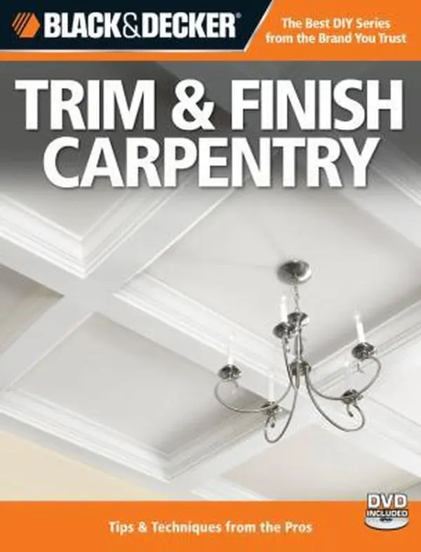 USED Book - Black & Decker Trim & Finish Carpentry, 2nd Edition: Tips & Techniques from the Pros by Editors of Creative Publishing (Paperback) - english