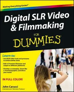 USED-Digital SLR Video & Filmmaking for Dummies by John Carucci (Paperback)
