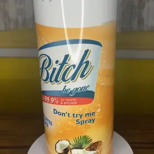 Bitch be gone(coconut) tumbler Bottle Drinkware