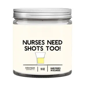 Nurses Need Shots Too 9oz Candle - Hand Poured in Oceanside Non Toxic Smokeless Wax with Pineapple Mango & Coconut Milk Scent Decor Ornaments Decoration Scented Aroma