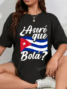 100% Cotton Unisex Asere Que Bola? Cuban Sayings Cuba Flag Cubano T-Shirt Vingate Printed Casual Round Neck T shirt