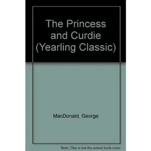 USED-THE PRINCESS AND CURDIE (A Dell Yearling Classic) by George MacDonald (Paperback)