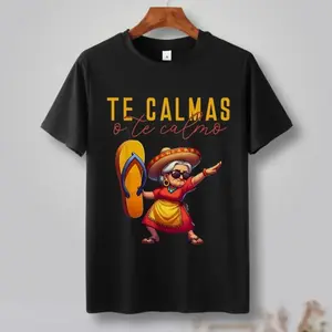 Women's Short Sleeve Graphic T-Shirt, Casual Loose Fit Top with "Te Calmas O Te Calmo" Mexican Mom Slogan, Soft Breathable Fabric, Tshirt, Shortsleeve