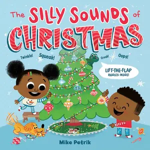 USED-The Silly Sounds of Christmas: Lift-The-Flap Riddles Inside! a Christmas Holiday Book for Kids by Petrik, Mike (Board book)