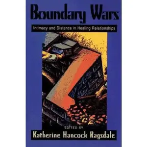 USED-Boundary Wars: Intimacy and Distance in Healing Relationships (Paperback)