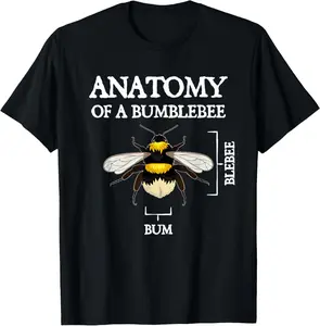 100% Cotton Anatomy Of A Bumblebee Funny Sarcastic Humor Quote T-Shirt