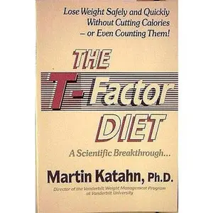 USED-The T-Factor Diet: A Scientific Breakthrough by Martin Katahn (Paperback)