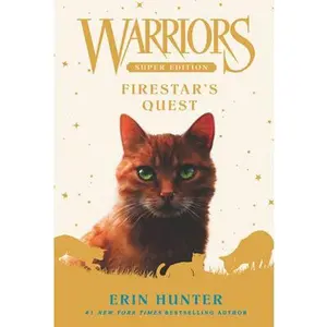 Warriors Super Edition: Firestar's Quest -- Erin Hunter, Paperback
