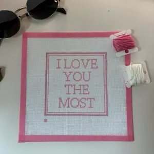 Hand Painted Needlepoint Canvas with "I Love You the Most" Design