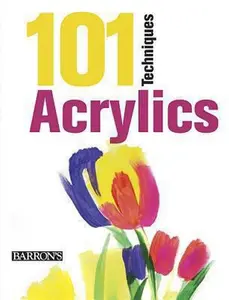 USED-101 Techniques: Acrylics by Parramon Editorial Team (Paperback)