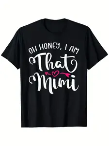 Funny "Oh Honey I Am That Mimi" Graphic T-Shirt for Men & Women - 100% Cotton Relaxed Fit Unisex Tee with Pink Heart & Mimi Print, S-XXXL Sizes, Casual Humor Shirt for Mother's Day Gifts, Year-Round Comfortable Wear