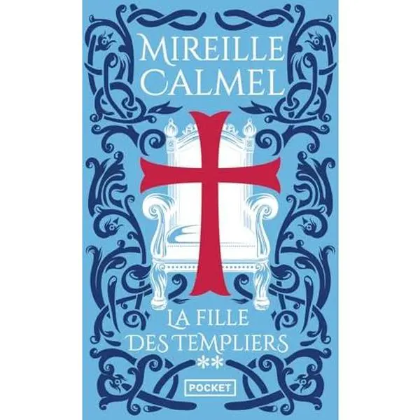USED-La Fille des Templiers - tome 2 (2) (Best) (French Edition) by Mireille Calmel (Unknown)